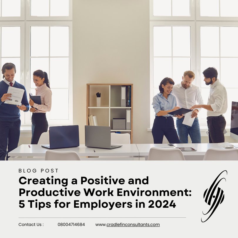 Creating a Positive and Productive Work Environment